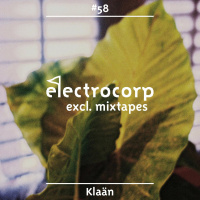 Klaän - Electrocorp Mixtape #58