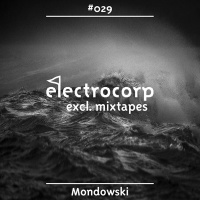Mondowski - Electrocorp Mixtape #29