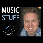 Music Stuff With Scotty Huff