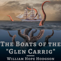 The Boats of the Glen Carrig by William Hope Hodgson (Part 2)