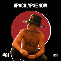 81. APOCALYPSE NOW