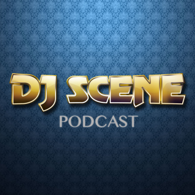 Dj Scene Podcast