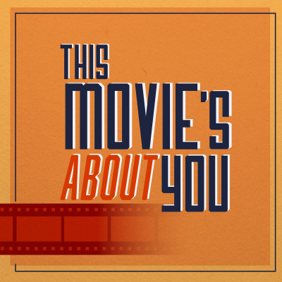 This Movies About You