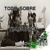 MOVIELX FM 1X21 - Especial Tim Burton