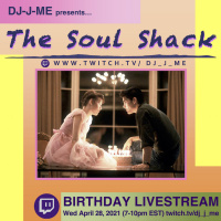 Episode 185: The Soul Shack (May  June 2021) aka Birthday Livestream 2021