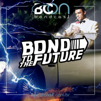 Bondcast 105 – James Bond após Daniel Craig