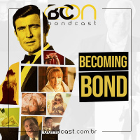 Bondcast 106 – Becoming Bond