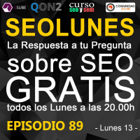 SEOLunes Episodio 89 - Preguntas Y Respuestas SEO
