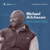 Boards, Partners, Pastors | Leadership Interview With Michael Aitcheson