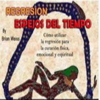 Espejos del tiempo (terapia de regresión) por Brian Weiss
