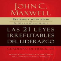Las 21 Leyes Irrefutables del Liderazgo -John Maxwell
