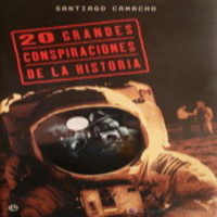 20 grandes conspiraciones de la historia - Santiago Camacho
