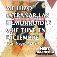 189: Me hizo extrañar las hemorroides que tuve en diciembre