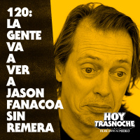 120: La gente va a ver a Jason Fanacoa sin remera