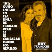 181: Quiso entrar en esa línea de trabajo pero se le cansaban mucho los gemelos