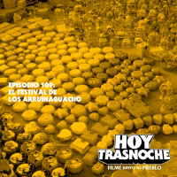 109: El festival de los arruinaguacho