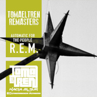Toma el Tren Remasters #1: Automatic for the People - R.E.M.
