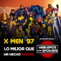 384 | X-Men 97 ¿LO MEJOR DE MARVEL EN 15 AÑOS?, Análisis de Tráilers (House of the Dragon, Beetlejuice, The Acolyte y The Penguin), Mural de Akira Toriyama en Perú y comentarios de Invincible