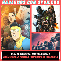 246| Hablemos con Spoilers: INVINCIBLE (Análisis Completo) + Mortal Kombat, Demo de Resident Evil Village, y más