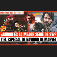 327| ¿ANDOR ES LA MEJOR SERIE DE STAR WARS? Y EL ESPECIAL DE NAVIDAD DE MARVEL | HCS PODCAST