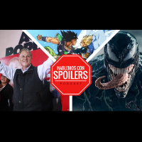 117| Hablemos con Spoilers: Gringo Karl v Venom por la alcaldía
