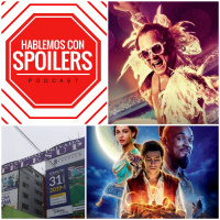 148| Hablemos con Spoilers: Will Smith matricula a Elton John en Telesup