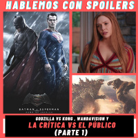223|PARTE 1|Hablemos con Spoilers: Godzilla vs. Kong vs. WandaVision