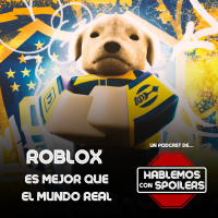 362 | Todo sobre la Copa Roblox y comentamos los estrenos de Octubre 2023, pero... ¿Por qué no hablamos de Loki?