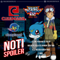 Noti-Spoiler: El Cine Peruano se salvó, Nueva Película de Digimon 02, Ella no era Karen Page y más