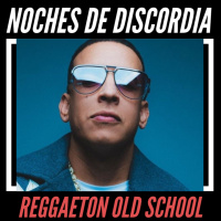 Noches de DISCORDia: Crónicas del Reggaetón Clásico (El Origen y Decadencia del Género) #RadioSpoiler