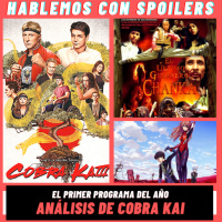221| Hablemos con Spoilers: ANÁLISIS Cobra Kai (Temporadas 1-3) - NETFLIX