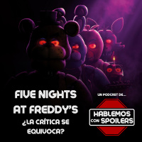 367 | ¿LA CRÍTICA SE EQUIVOCA NUEVAMENTE? Five Nights At Freddys ES SOLO PARA FANS, y PRIMERAS IMPRESIONES de Invincible Temporada 2 Parte 1 ¡GRACIAS AMAZON!
