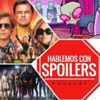 158| Hablemos con Spoilers: Brad Pitt y Zim luchan contra la familia Manson