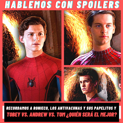 Hablemos Con Spoilers