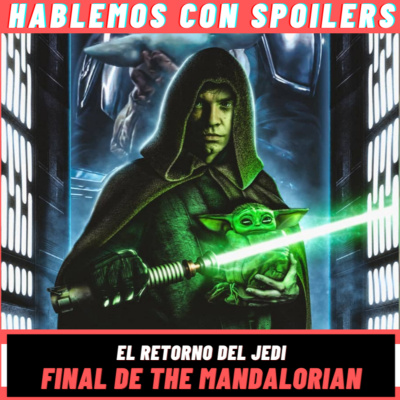 Hablemos Con Spoilers