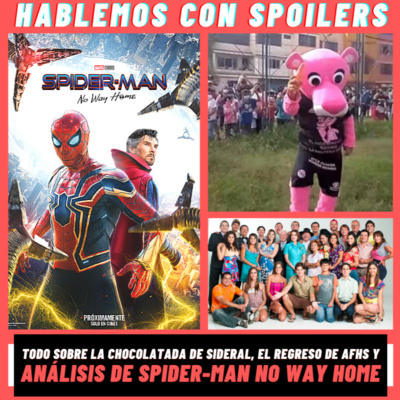 Hablemos Con Spoilers