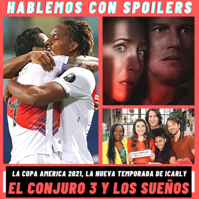 Hablemos Con Spoilers