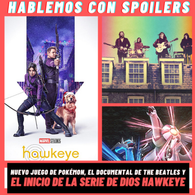 Hablemos Con Spoilers