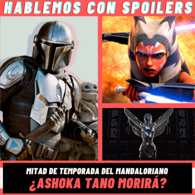 Hablemos Con Spoilers
