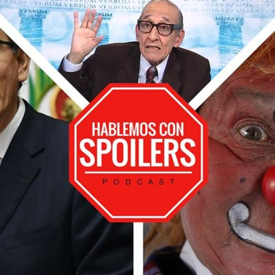 Hablemos Con Spoilers