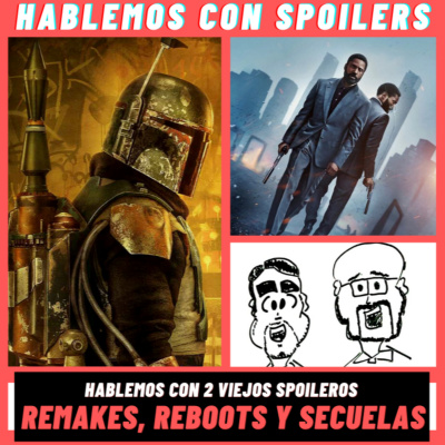 Hablemos Con Spoilers