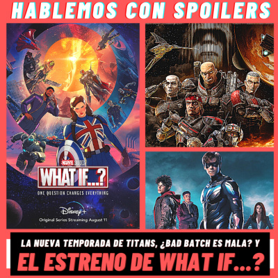 Hablemos Con Spoilers