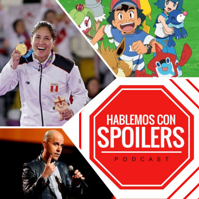 Hablemos Con Spoilers