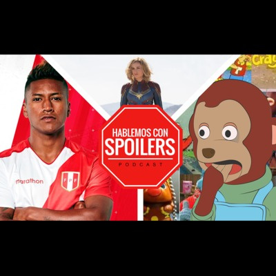 Hablemos Con Spoilers