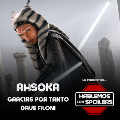 Hablemos Con Spoilers