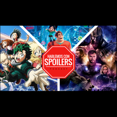 Hablemos Con Spoilers