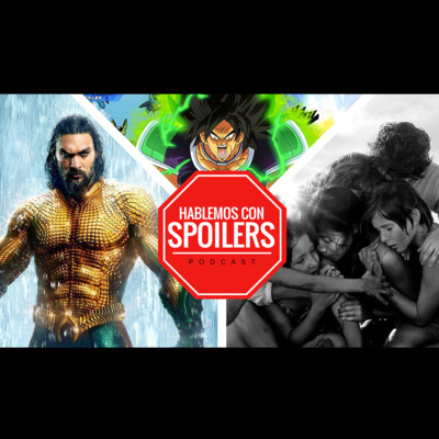 Hablemos Con Spoilers