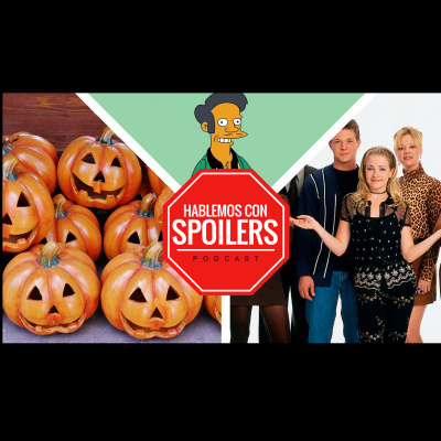 Hablemos Con Spoilers