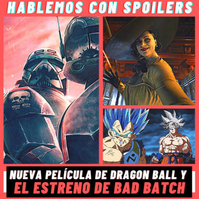 Hablemos Con Spoilers