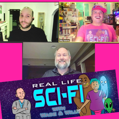 Real Life Sci-fi With Wade  Willy